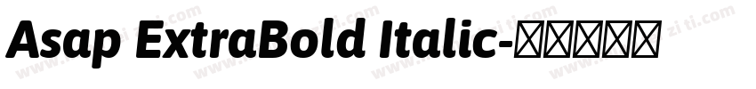 Asap ExtraBold Italic字体转换